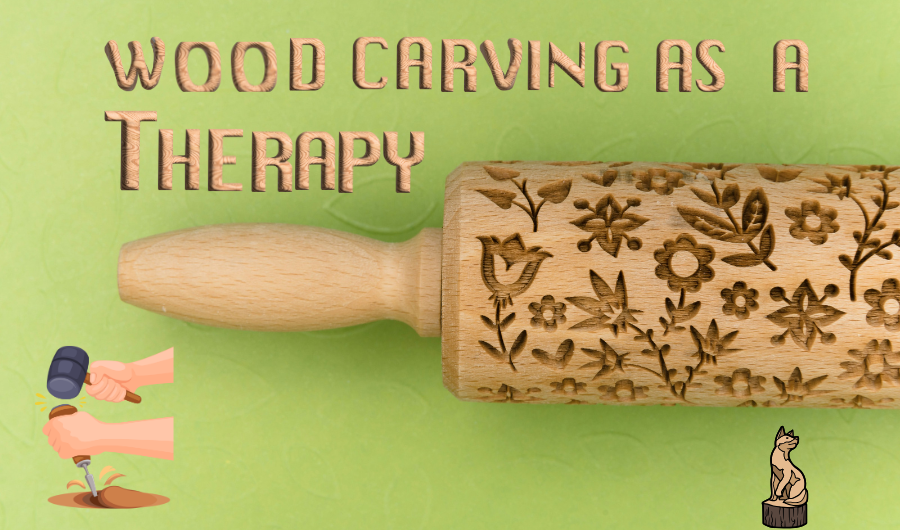 therapeutic benefits of wood carving