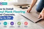 How to Install Vinyl Plank Flooring Over Concrete